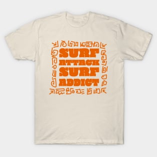 suff attack surf addict T-Shirt